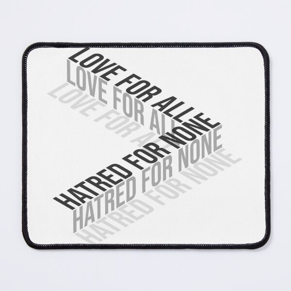 Item preview, Love For All Hatred For None designed and sold by classy-shop.