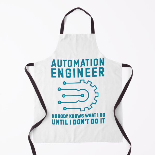 Item preview, Automation Engineer, Nobody Knows What I Do Until I Don't Do It designed and sold by TashaVector.