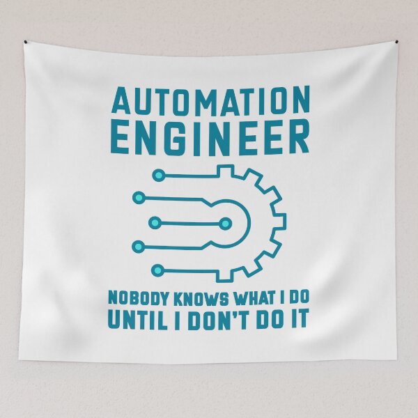 Item preview, Automation Engineer, Nobody Knows What I Do Until I Don't Do It designed and sold by TashaVector.