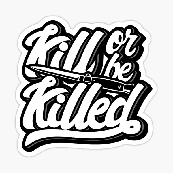Item preview, Quote - Kill Or Be Killed - dark  designed and sold by dangxuantam4.