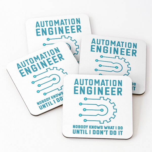 Item preview, Automation Engineer, Nobody Knows What I Do Until I Don't Do It designed and sold by TashaVector.