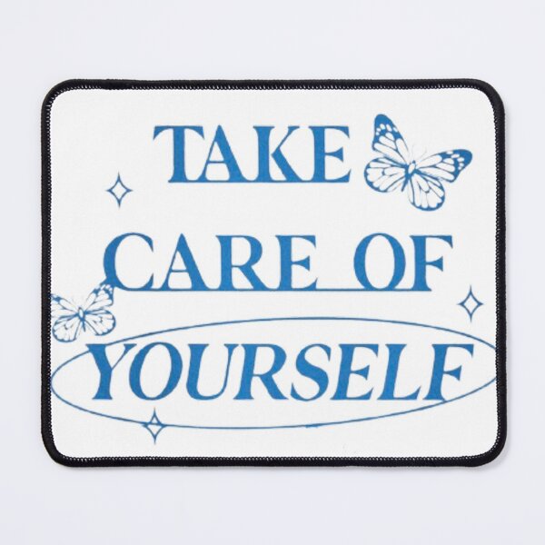 Item preview, TAKE CARE OF YOURSELF designed and sold by SAVAGEwav.