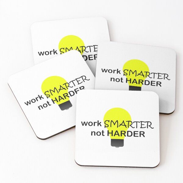 Item preview, Work Smarter Not Harder designed and sold by KheinJohn.