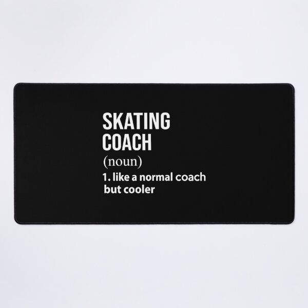Item preview, Skating coach like a normal coach but cooler designed and sold by thanhmaidesign.