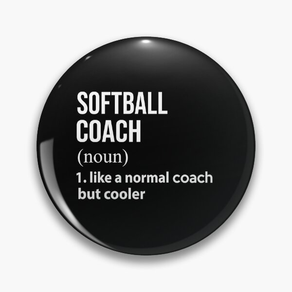 Item preview, Softball coach like a normal coach but cooler designed and sold by thanhmaidesign.
