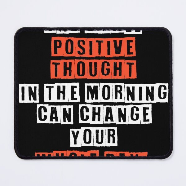 Item preview, One Small Positive Thought In The Morning Can Change Your Whole Day 2021 designed and sold by h2qhoangquoc.