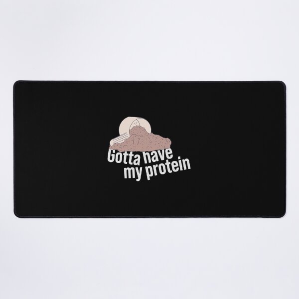 Item preview, Protein Shake - Gotta Have My Protein - Whey Nutrition   designed and sold by duongthachth.