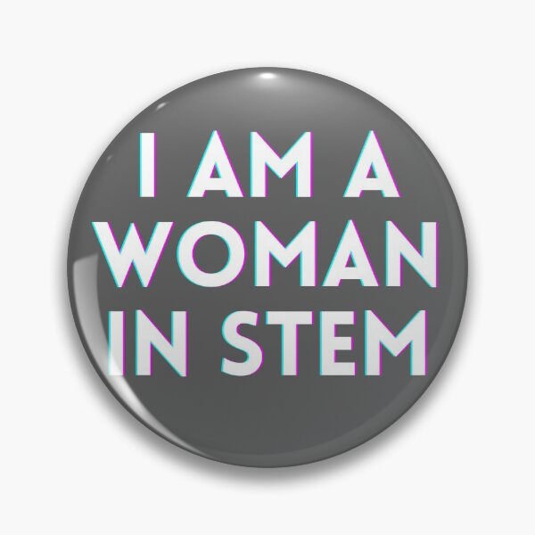 Item preview, i am a woman in stem designed and sold by MCD-Art.