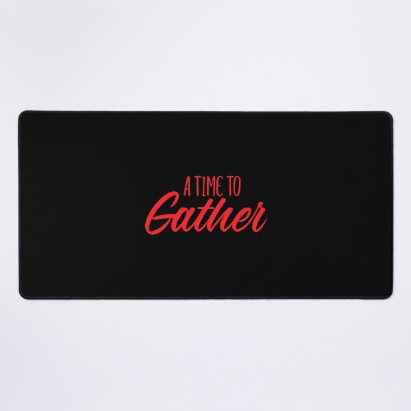 Item preview, A time to gather. designed and sold by UNITEES21.