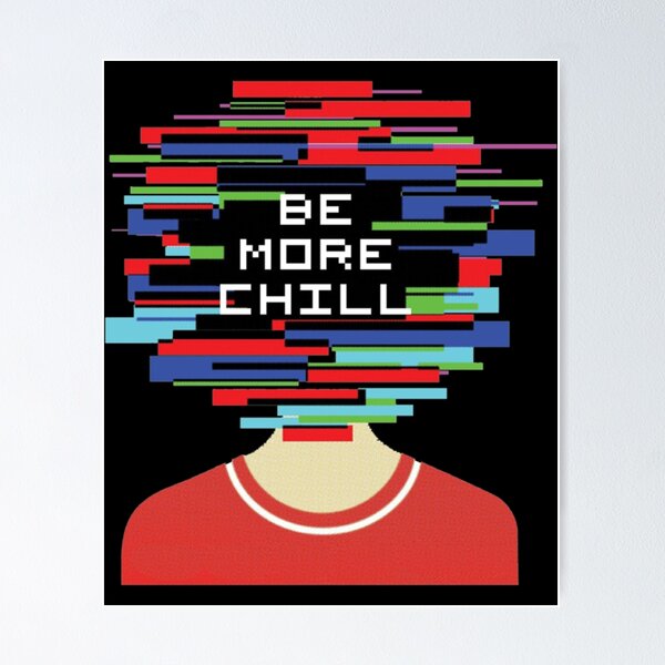 Artikel-Vorschau von Be More Chill - Offizielle Aufnahme, designt und verkauft von NSTLG.