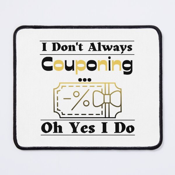 Item preview, I Don't Always Couponing...Oh Yes I Do Funny T-shirt men gift women gift designed and sold by InnovantDesigns.