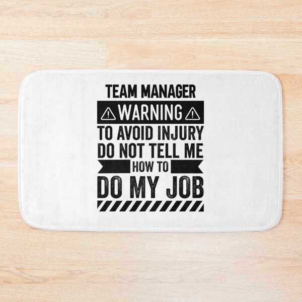 Item preview, Team Manager Warning designed and sold by wittyshop.