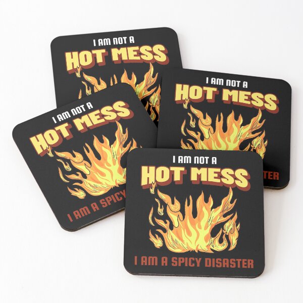 Item preview, I am Not a Hot Mess I am a Spicy Disaster designed and sold by FancifulDesign.