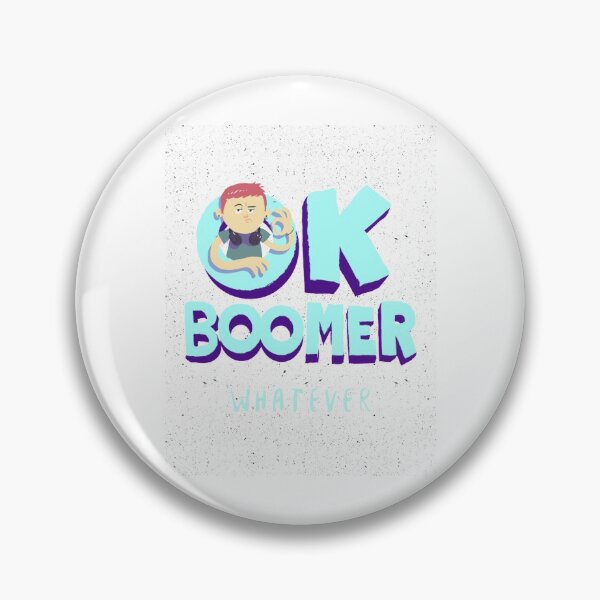 Item preview, Ok Boomer Whatever     designed and sold by NSTLG.