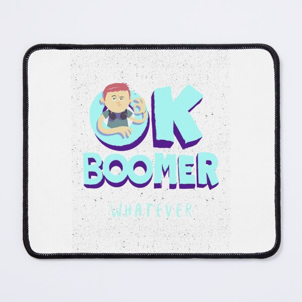 Item preview, Ok Boomer Whatever     designed and sold by NSTLG.