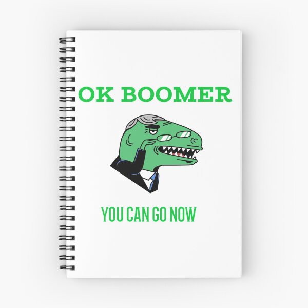 Item preview, Ok Boomer You Can Go Now    designed and sold by NSTLG.