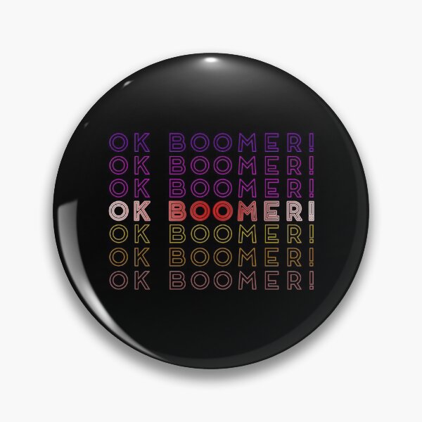 Item preview, OK Boomer!    designed and sold by NSTLG.