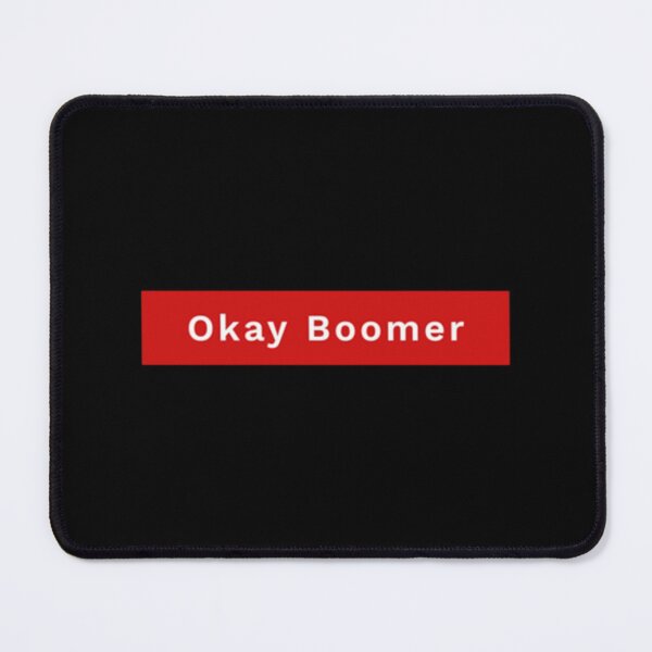 Item preview, Okay Boomer    designed and sold by NSTLG.