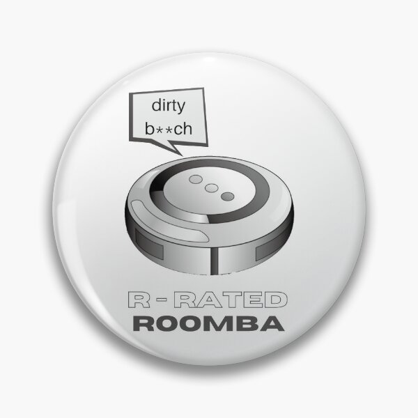Item preview, R rated Roomba   designed and sold by NSTLG.