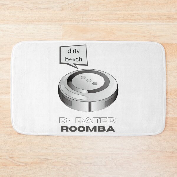 Item preview, R rated Roomba   designed and sold by NSTLG.