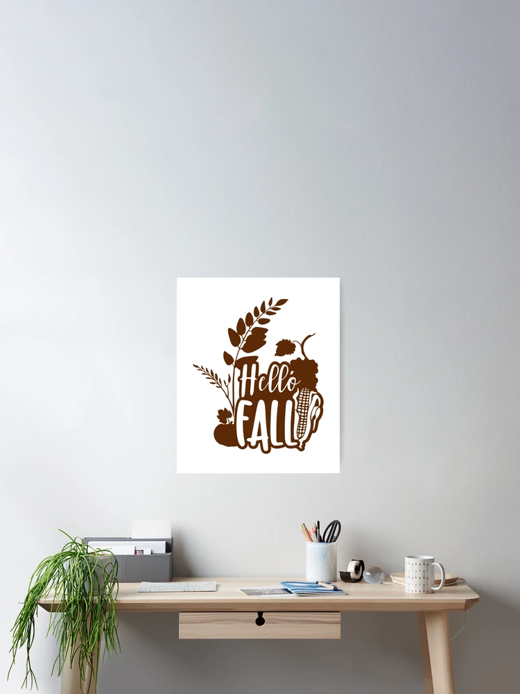 Thumbnail 2 of 3, Poster, Hello Fall. designed and sold by UNITEES21.