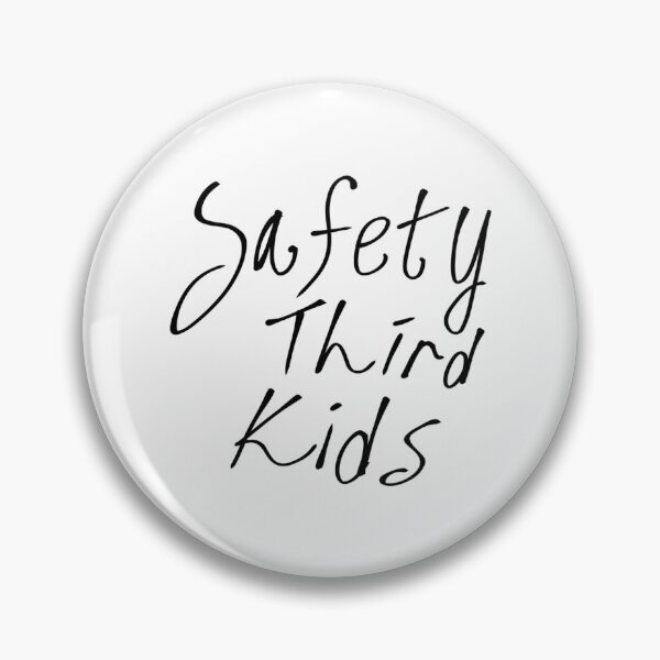 Item preview, Safety Third Kids   designed and sold by NSTLG.