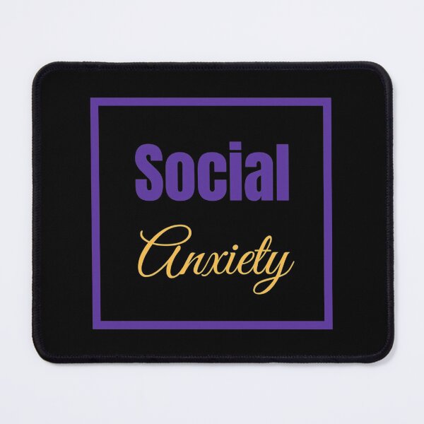 Item preview, Social Anxiety     designed and sold by NSTLG.