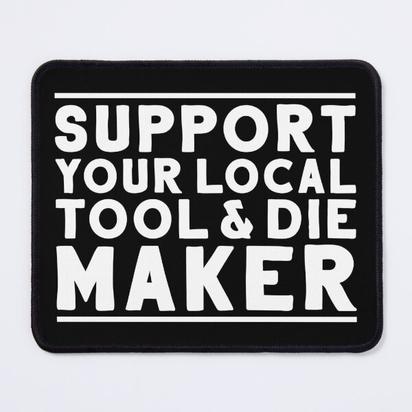 Item preview, Tool And Die Maker Toolmaker Tool & Die Maker designed and sold by Krautshirts.