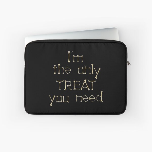 Item preview, I’m the only treat you need designed and sold by ArtSCPdesign.