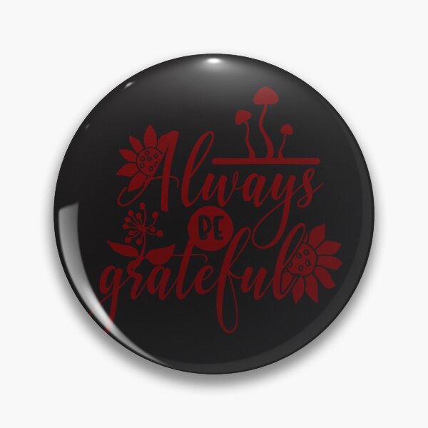 Item preview, Always be grateful. designed and sold by UNITEES21.
