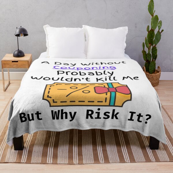Item preview, A Day Without Couponing Probably Wouldn't Kill Me But Why Risk It? Funny T-shirt men gift women gift designed and sold by InnovantDesigns.
