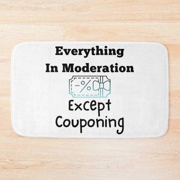 Item preview, Everything In Moderation Except Couponing Funny T-shirt men gift women gift designed and sold by InnovantDesigns.