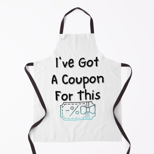 Item preview, I've Got A Coupon For This Funny T-shirt men gift women gift designed and sold by InnovantDesigns.