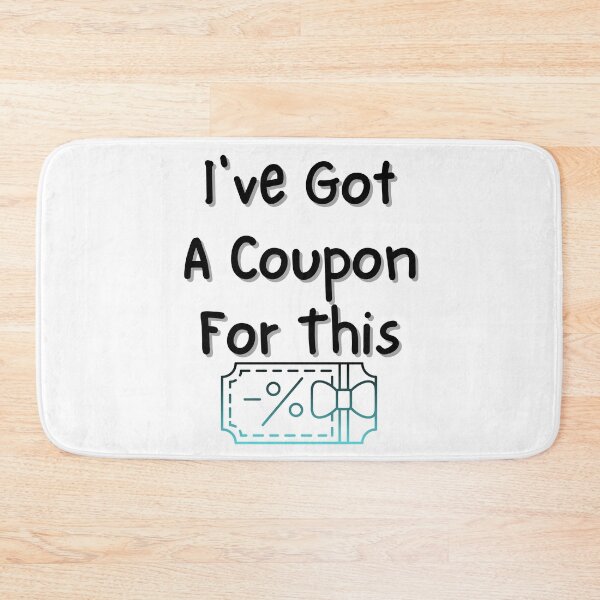 Item preview, I've Got A Coupon For This Funny T-shirt men gift women gift designed and sold by InnovantDesigns.