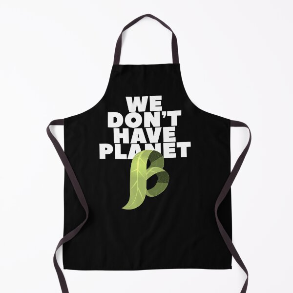Item preview, We Do not Have Planet B Stop Climate Change designed and sold by Urosek.