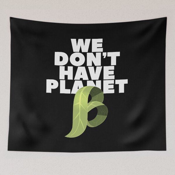Item preview, We Do not Have Planet B Stop Climate Change designed and sold by Urosek.