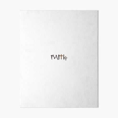 Faith Art Board Print