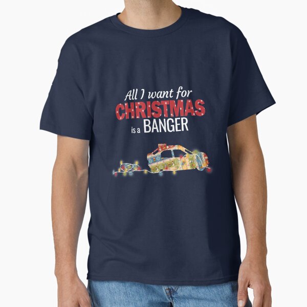 Item preview, All I want for Christmas is a Banger designed and sold by cayzerracing.