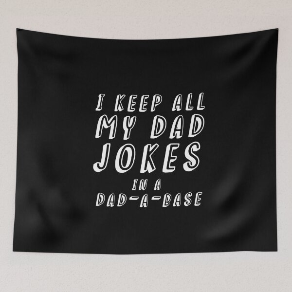 Item preview, I Keep All My Jokes In A Dad-A-Base designed and sold by dorento07.