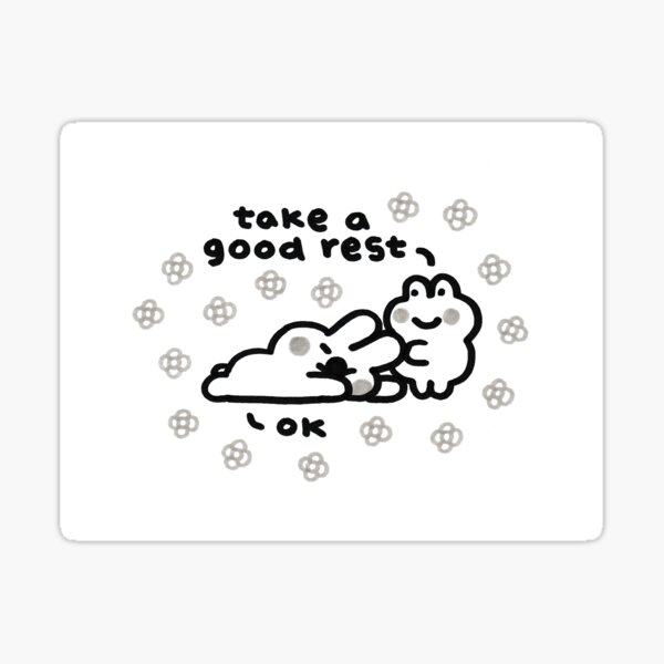 take-a-good-rest-sticker-by-mothcub-redbubble