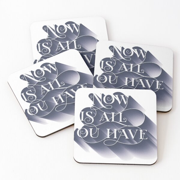 Item preview, Now Is All You Have designed and sold by classy-shop.