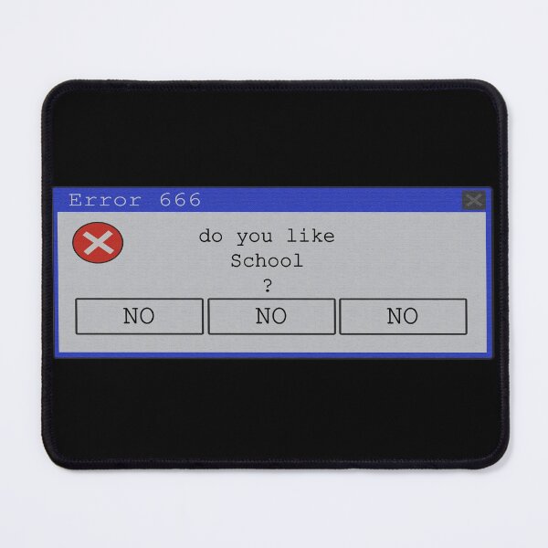 Item preview, Do You Like School ? Answer : NO , NO and NO - Error 666 designed and sold by koreatvtea.