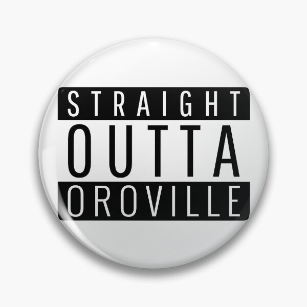 Item preview, Straight Outta Oroville California  designed and sold by Teelogic.