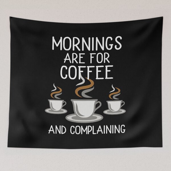 Item preview, Mornings are for coffee and complaining designed and sold by PeachesMommy.