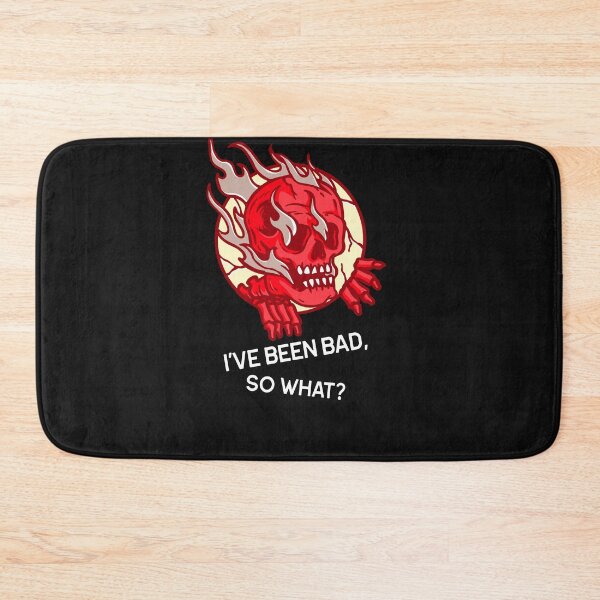 Item preview, I’ve been bad, so what? designed and sold by Mechanical-Artt.