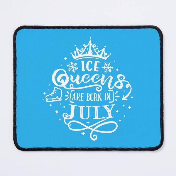Item preview, Ice Queens Are Born In July designed and sold by TripleTriple.