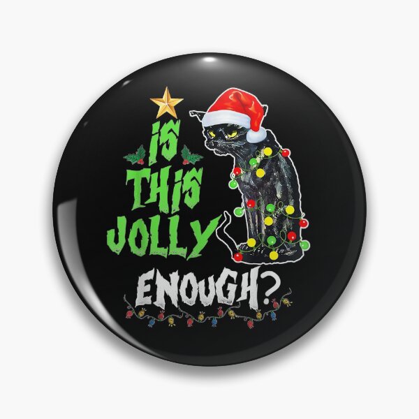 Item preview, Is This Jolly Enough Noel Black Cat Merry Christmas designed and sold by DamontezCriger.
