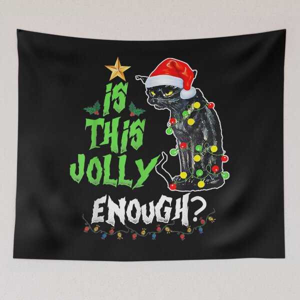 Item preview, Is This Jolly Enough Noel Black Cat Merry Christmas designed and sold by DamontezCriger.