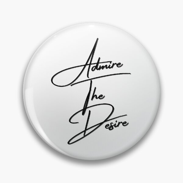 Item preview, Admire The Desire  designed and sold by DamontezCriger.
