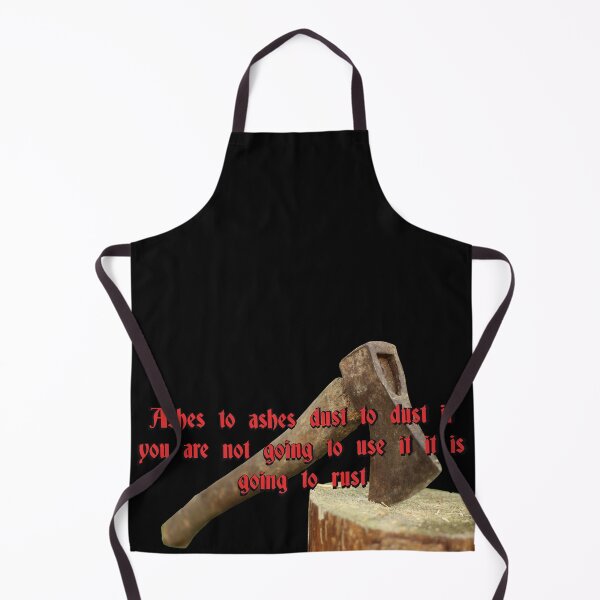 Item preview, Ashes to ashes, dust to dust, if you don't use it, it will rust designed and sold by Zanimations.